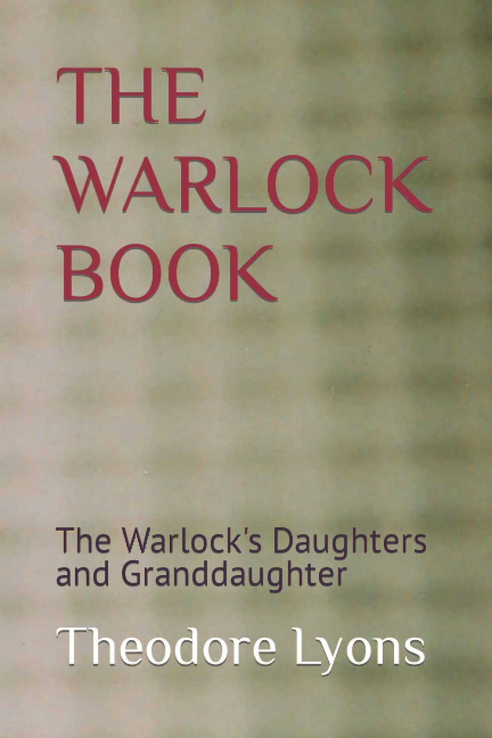 The Warlock Book: The Warlock's Daughters and Granddaughter poster