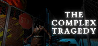 The Complex Tragedy capsule