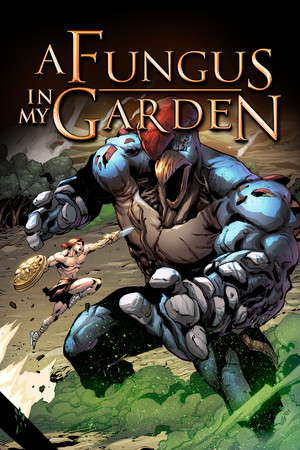 A Fungus In My Garden poster