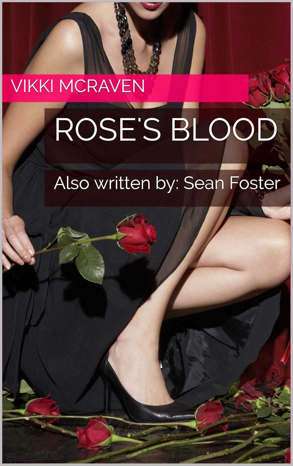 Rose's Blood: Also written by: Sean Foster (Ruby River Book 1) poster