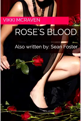 Rose's Blood: Also written by: Sean Foster (Ruby River Book 1) poster