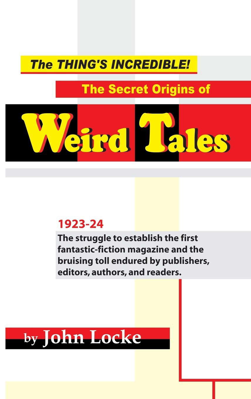 The Thing's Incredible! The Secret Origins of Weird Tales poster