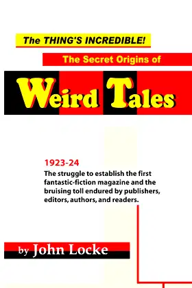 The Thing's Incredible! The Secret Origins of Weird Tales poster