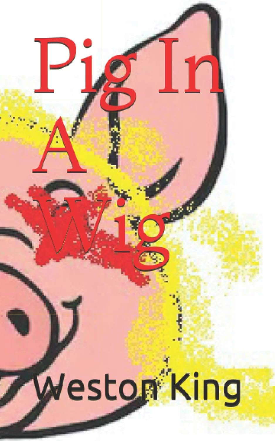 Pig In A Wig poster