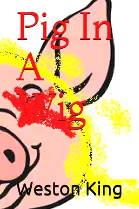 Pig In A Wig poster