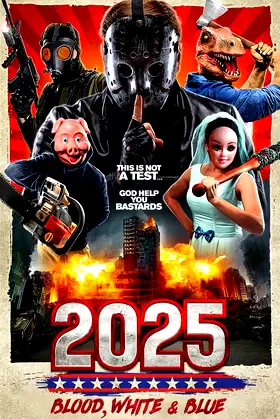 2025: Blood, White & Blue poster