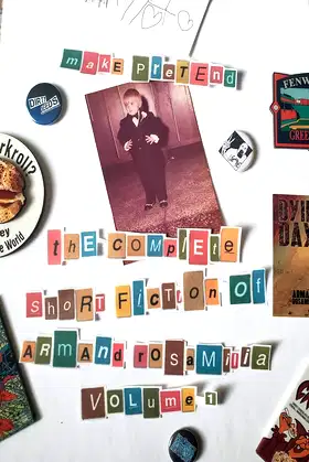 Make Pretend: The Complete Short Fiction of Armand Rosamilia, Volume 1 poster