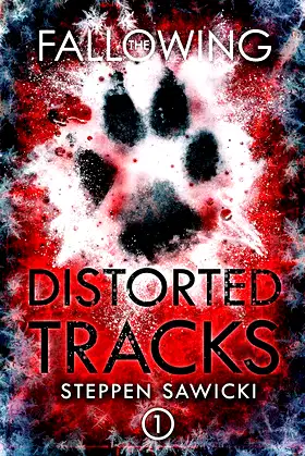 Distorted Tracks: A Horror Novella (The Fallowing Book 1) poster