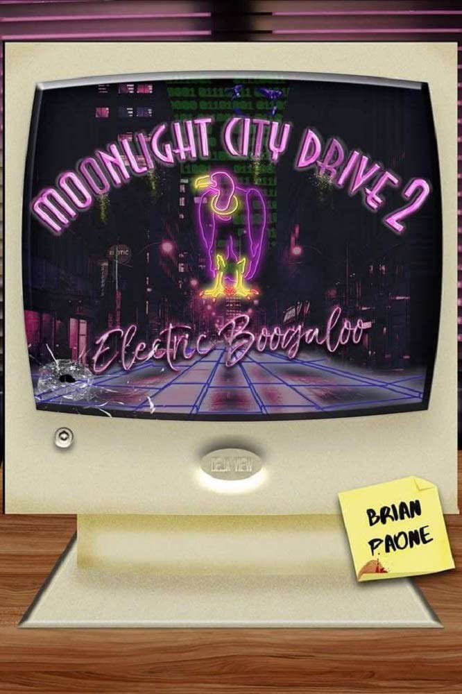 Moonlight City Drive 2: Electric Boogaloo poster