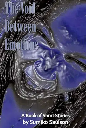 The Void Between Emotions: A Short Story Collection poster