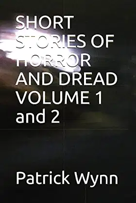SHORT STORIES OF HORROR AND DREAD VOLUME 1 and 2 poster