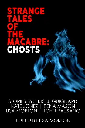 Strange Tales of the Macabre: Ghosts poster