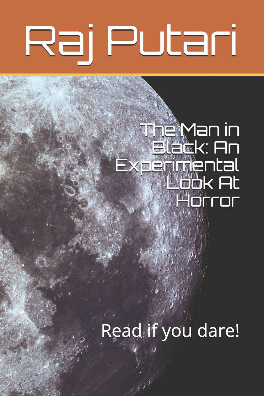 The Man in Black: An Experimental Look At Horror: Read if you dare! poster