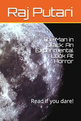 The Man in Black: An Experimental Look At Horror: Read if you dare! poster