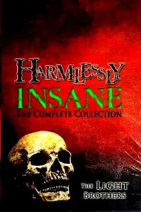 Harmlessly Insane: The Complete Collection: Volume One poster