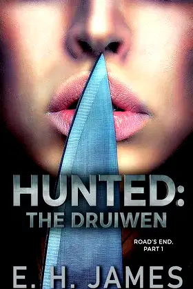 HUNTED: THE DRUIWEN: Road's End Part One poster