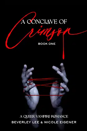 A Conclave of Crimson Book One: A Queer Vampire Romance poster