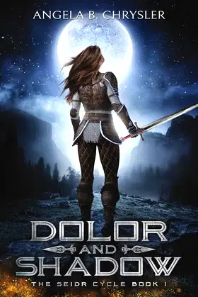 Dolor and Shadow (The Seidr Cycle) poster