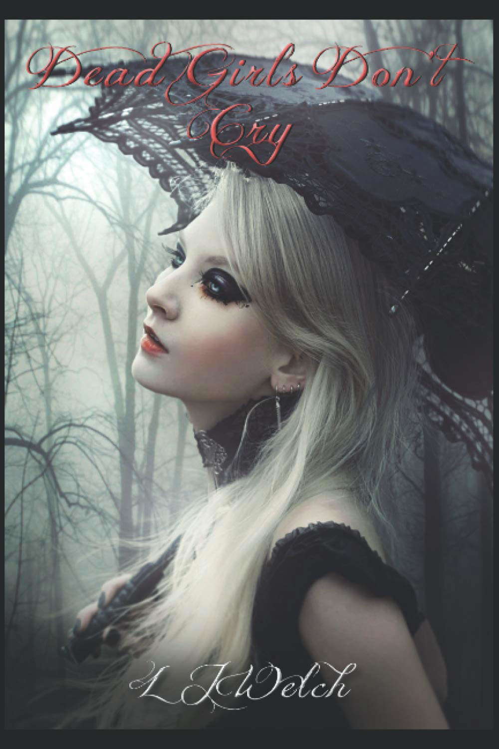 Dead Girls Don't Cry: Part 1 of the Dead Girl Saga poster