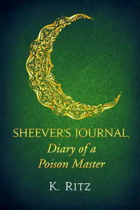 Sheever's Journal, Diary of a Poison Master poster