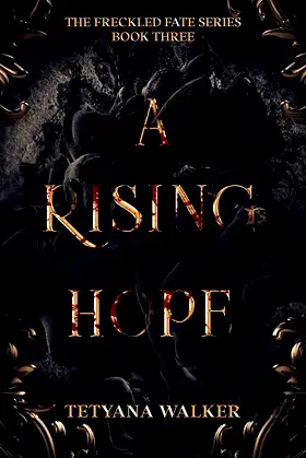 A Rising Hope: Book 3 in the Freckled Fate Trilogy poster