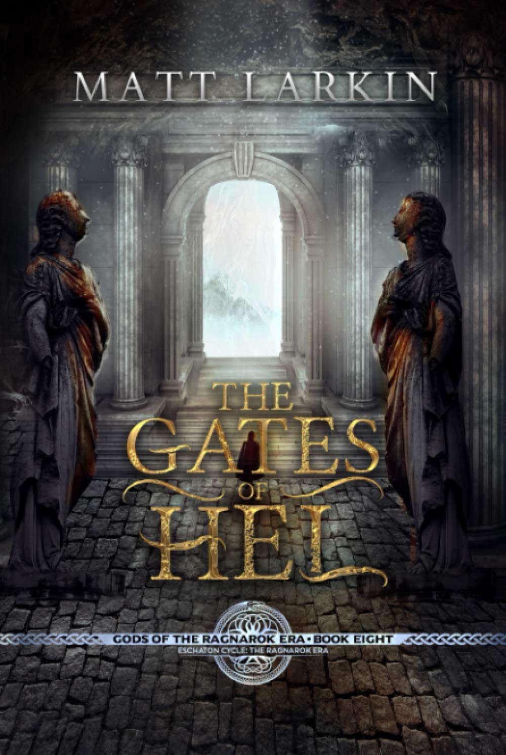 The Gates of Hel: Eschaton Cycle (Gods of the Ragnarok Era) poster