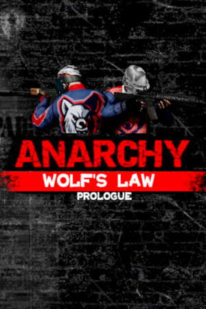 Anarchy: Wolf's law : Prologue poster