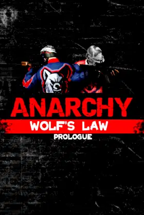 Anarchy: Wolf's law : Prologue poster