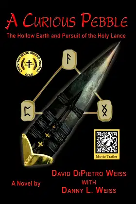 A Curious Pebble: The Hollow Earth and Pursuit of the Holy Lance poster
