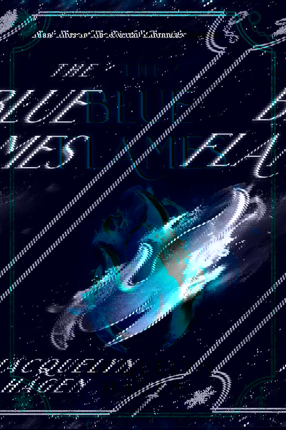 The Blue Flames (The Riverfall Chronicles Book 3) poster