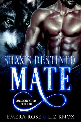 Shax's Destined Mate (Hells Gateway MC Book 2) poster