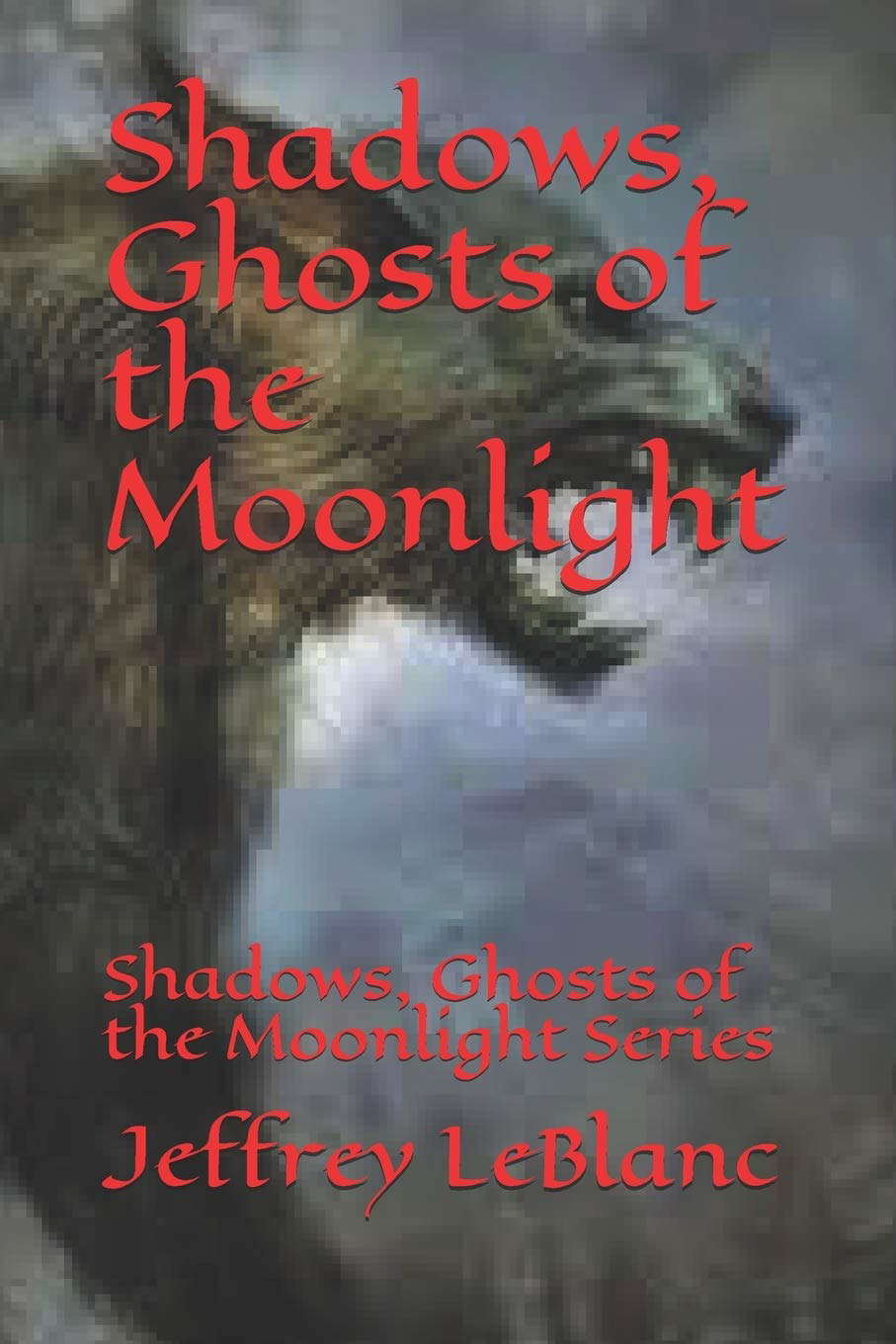 Shadows, Ghosts of the Moonlight: Shadows, Ghosts of the Moonlight Series poster