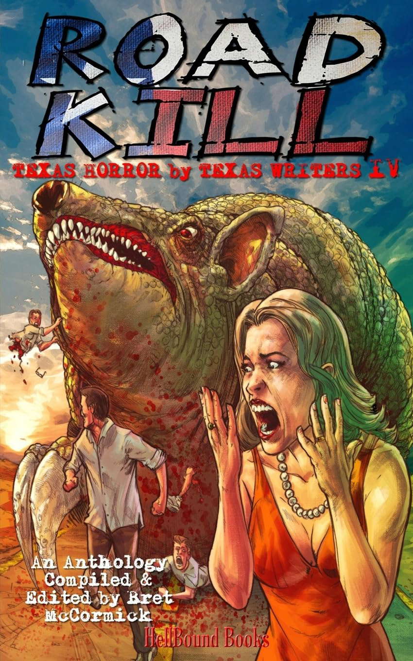 Road Kill: Texas Horror by Texas Writers Vol.4 poster