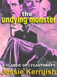 The Undying Monster: A Classic of Lycanthropy poster