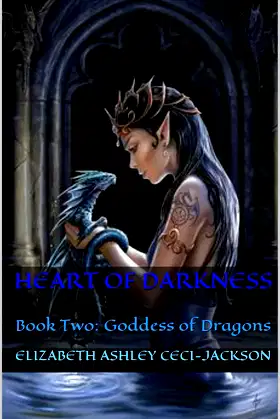 Heart of Darkness: Book Two: Goddess of Dragons poster
