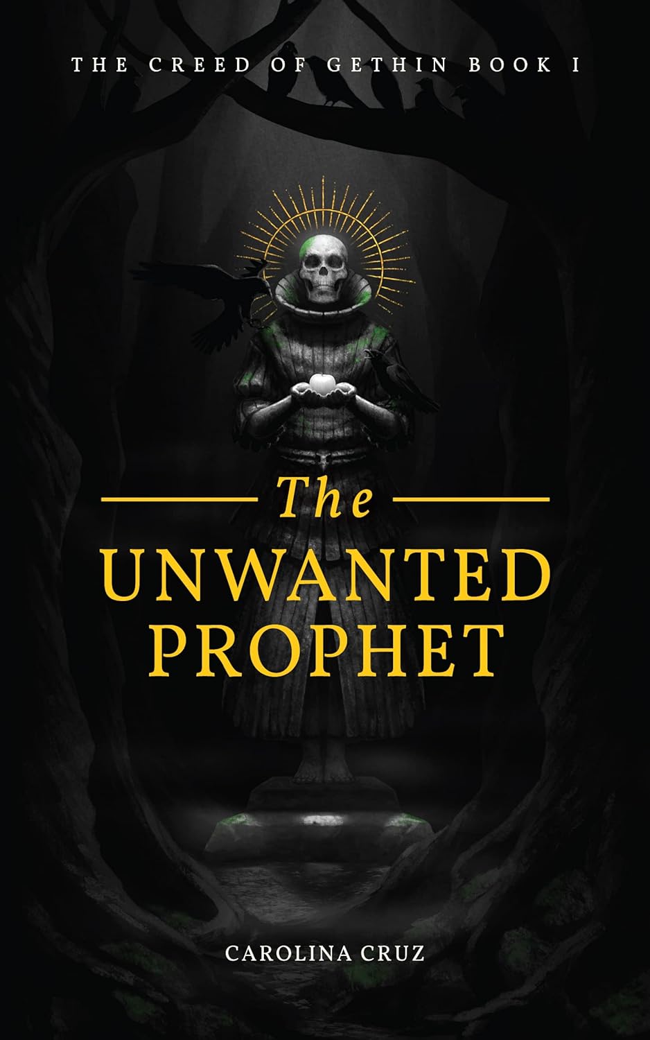 The Unwanted Prophet (The Creed of Gethin Book 1) poster