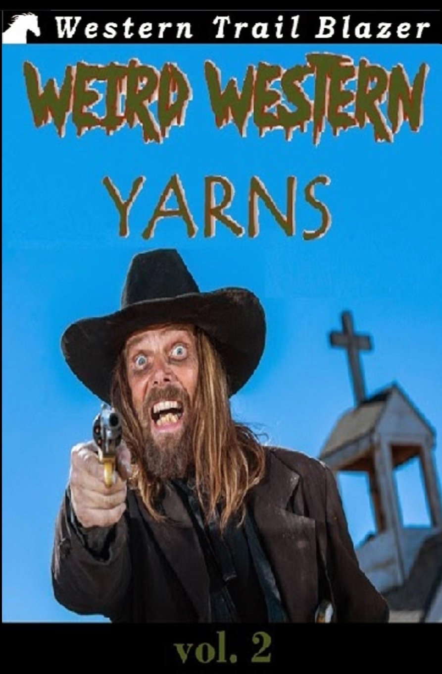 Weird Western Yarns Vol. 2 poster