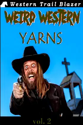 Weird Western Yarns Vol. 2 poster