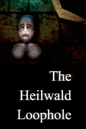 The Heilwald Loophole poster