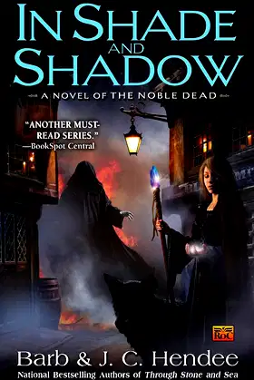In Shade and Shadow: A Novel of the Noble Dead poster
