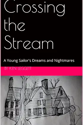Crossing the Stream: A Young Sailor's Dreams and Nightmares poster