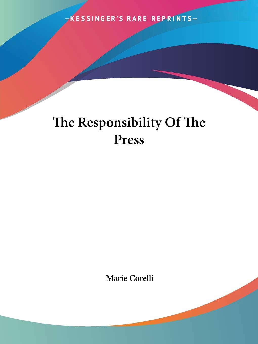 The Responsibility Of The Press poster
