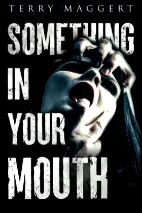Something In Your Mouth: Tales of Sex and Horror poster