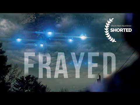 FRAYED - Sci-Fi Horror Short