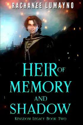 Heir of Memory and Shadow (Kingdom Legacy) poster