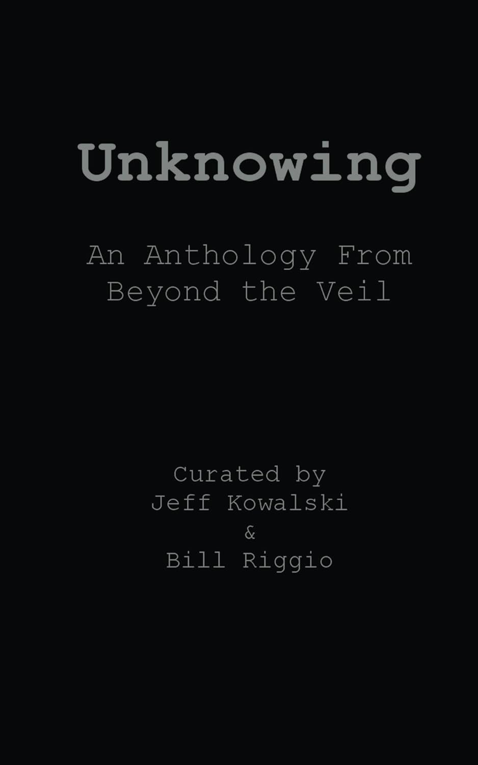 Unknowing: An Anthology From Beyond The Veil poster