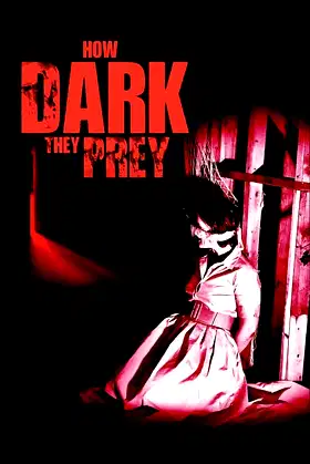 How Dark They Prey poster