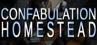 Confabulation: Homestead capsule