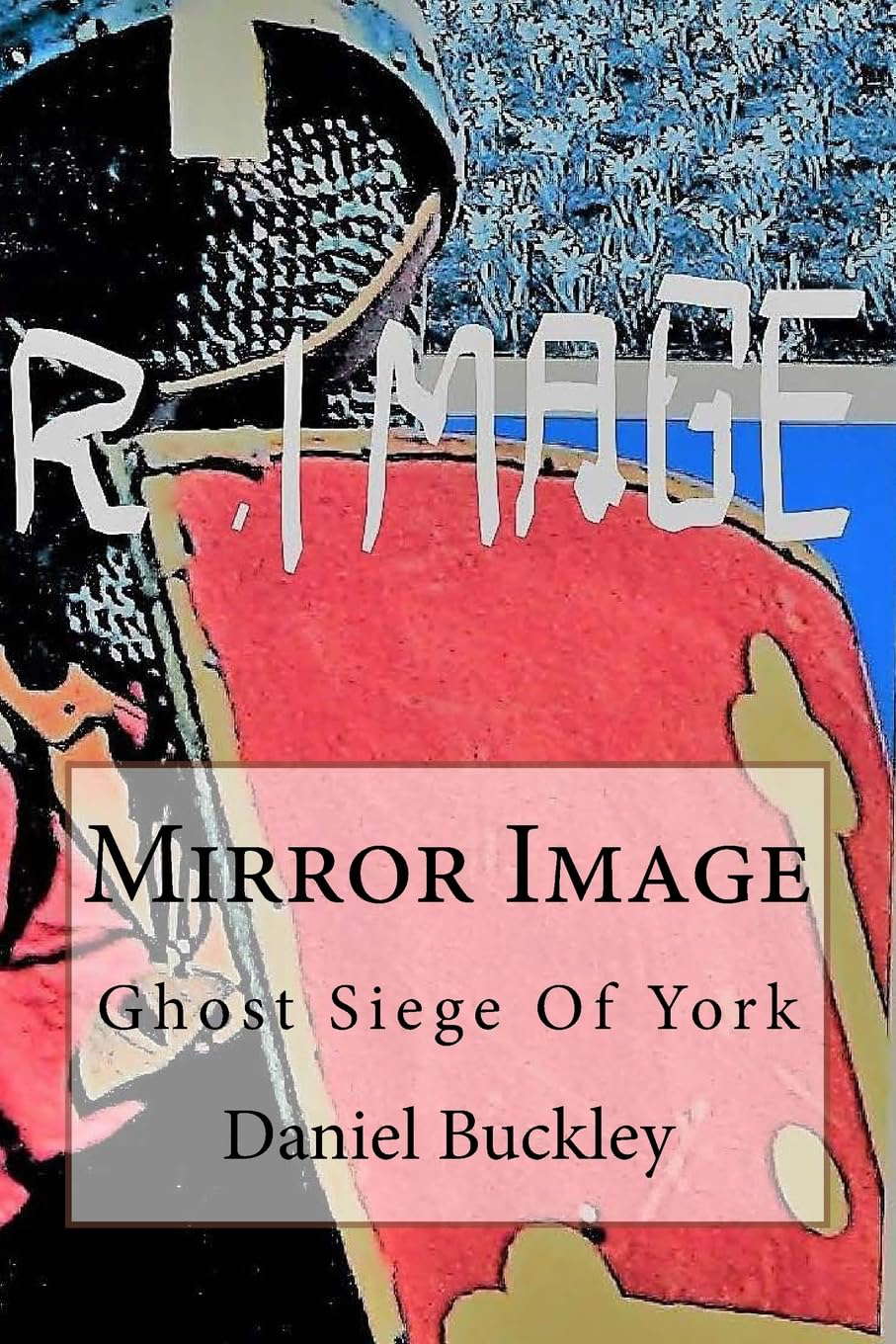 Mirror Image: Ghost Siege Of York poster