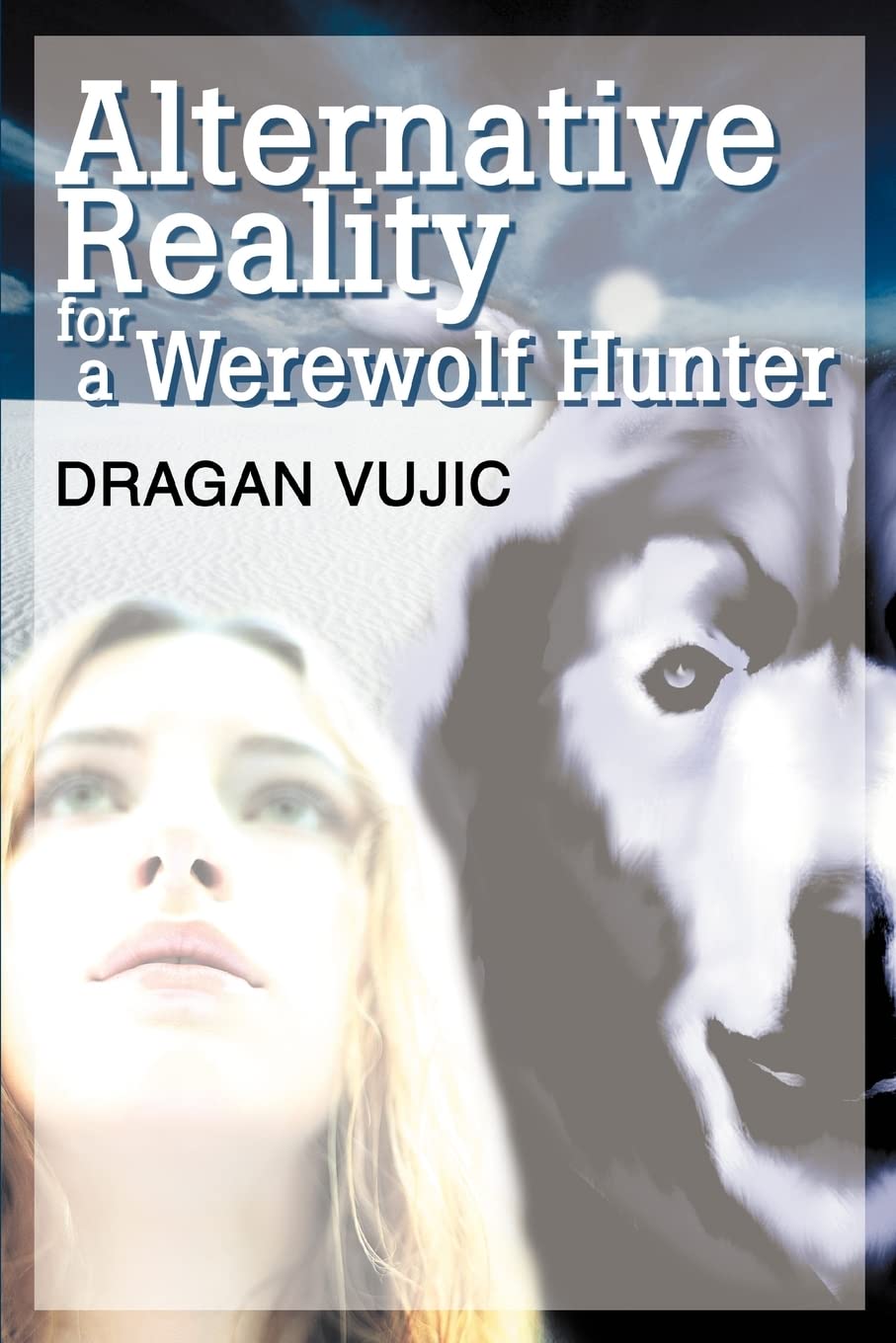 Alternative Reality for a Werewolf Hunter poster